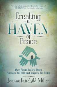 Creating a Haven of Peace : When You're Feeling Down, Finances Are Flat, and Tempers are Rising