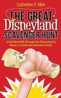 The Great Disneyland Scavenger Hunt : A Detailed Path throughout the Disneyland and Disney's California Adventure Parks