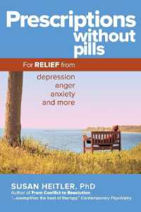 Prescriptions without Pills : For Relief from Depression, Anger, Anxiety, and More