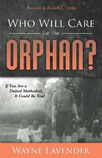 Who Will Care for the Orphan? : If You Are a United Methodist, It Could Be You!