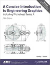 A Concise Introduction to Engineering Graphics (5th Ed.) including Worksheet Series a