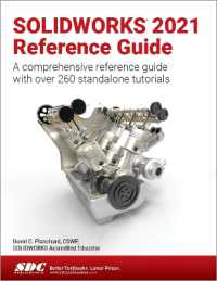 SOLIDWORKS 2021 Reference Guide : A comprehensive reference guide with over 260 standalone tutorials
