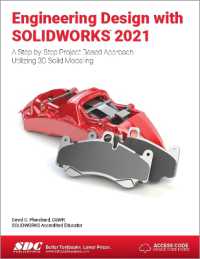 Engineering Design with SOLIDWORKS 2021 : A Step-by-Step Project Based Approach Utilizing 3D Solid Modeling
