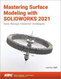 Mastering Surface Modeling with SOLIDWORKS 2021 : Basic through Advanced Techniques