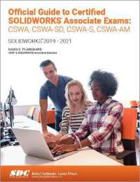 Official Guide to Certified SOLIDWORKS Associate Exams: CSWA, CSWA-SD, CSWSA-S, CSWA-AM : SOLIDWORKS 2019-2021