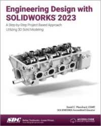 Engineering Design with SOLIDWORKS 2023 : A Step-by-Step Project Based Approach Utilizing 3D Solid Modeling