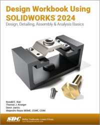 Design Workbook Using SOLIDWORKS 2024 : Design, Detailing, Assembly & Analysis Basics