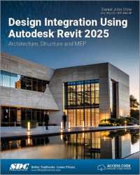 Design Integration Using Autodesk Revit 2025 : Architecture, Structure and MEP