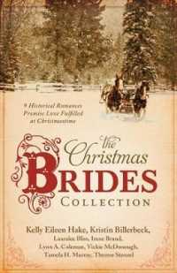 The Christmas Brides Collection : 9 Historical Romances Promise Love Fulfilled at Christmastime