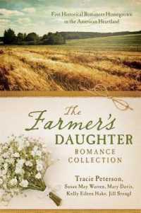 The Farmer's Daughter Romance Collection : Marty's Ride - a Time to Keep - Beyond Today - Myles from Anywhere - Letters from the Enemy