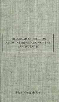 The Axioms of Religion a New Interpretation of the Baptist Faith