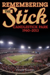 Remembering the Stick : Candlestick Park—1960-2013