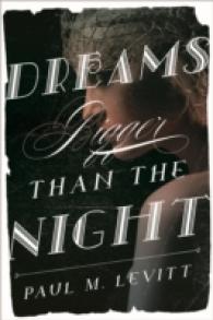 Dreams Bigger than the Night : A Novel
