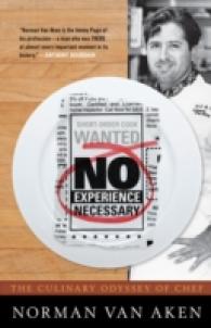 No Experience Necessary : The Culinary Odyssey of Chef Norman Van Aken