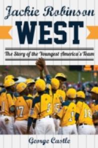 Jackie Robinson West : The Triumph and Tragedy of America's Favorite Little League Team