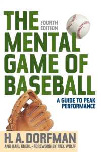 The Mental Game of Baseball : A Guide to Peak Performance （4TH）