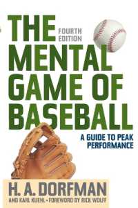 The Mental Game of Baseball : A Guide to Peak Performance （4TH）