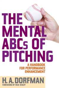 The Mental ABCs of Pitching : A Handbook for Performance Enhancement