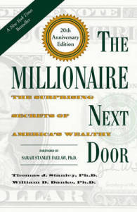 The Millionaire Next Door : The Surprising Secrets of America's Wealthy （20TH Board Book）