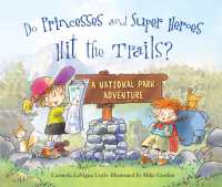 Do Princesses and Super Heroes Hit the Trails? (Do Princesses) （Board Book）