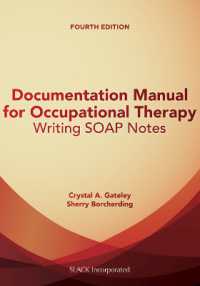 Documentation Manual for Occupational Therapy : Writing SOAP Notes