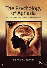 The Psychology of Aphasia : A Practical Guide for Health Care Professionals