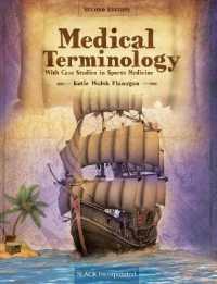 Medical Terminology with Case Studies in Sports Medicine