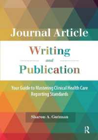 Journal Article Writing and Publication : Your Guide to Mastering Clinical Health Care Reporting Standards