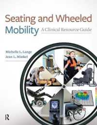 Seating and Wheeled Mobility : A Clinical Resource Guide
