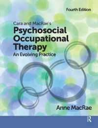 Cara and MacRae's Psychosocial Occupational Therapy : An Evolving Practice （4TH）