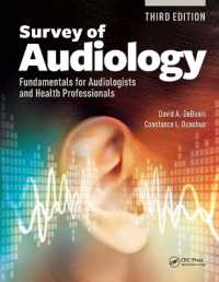 Survey of Audiology : Fundamentals for Audiologists and Health Professionals, Third Edition （3RD）