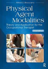 Physical Agent Modalities : Theory and Application for the Occupational Therapist （3RD）