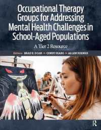 Occupational Therapy Groups for Addressing Mental Health Challenges in School-Aged Populations : A Tier II Resource