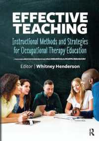 Effective Teaching : Instructional Methods and Strategies for Occupational Therapy Education