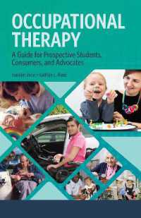 Occupational Therapy : A Guide for Prospective Students, Consumers, and Advocates