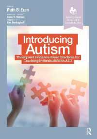 Introducing Autism : Theory and Evidence-Based Practices for Teaching Individuals with ASD (Evidence-based Instruction in Special Education)