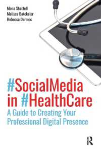 Social Media in Health Care : A Guide to Creating Your Professional Digital Presence