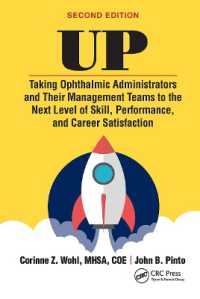 UP : Taking Ophthalmic Administrators and Their Management Teams to the Next Level of Skill, Performance and Career Satisfaction （2ND）