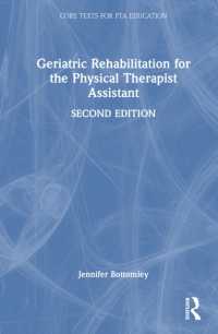 高齢者リハビリテーション：理学療法助手のためのテキスト（第２版）<br>Geriatric Rehabilitation for the Physical Therapist Assistant (Core Texts for Pta Education) （2ND）