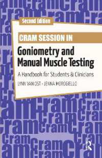 Cram Session in Goniometry and Manual Muscle Testing : A Handbook for Students & Clinicians （2ND）