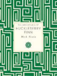 Adventures of Huckleberry Finn (Knickerbocker Classics) （Reprint）