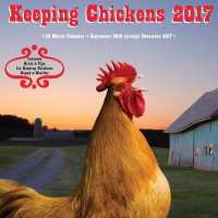 Keeping Chickens 2017 Calendar （16M WAL）