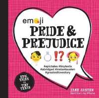 Emoji Pride and Prejudice (Epic Tales in Tiny Texts)