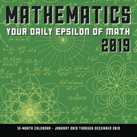 Mathematics 2019 Calendar : Your Daily Epsilon of Math （WAL）