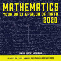 Mathematics 2020 Calendar : Your Daily Epsilon of Math （WAL）