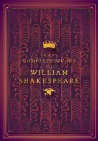 The Complete Works of William Shakespeare (Timeless Classics)