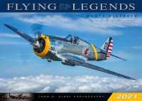 Flying Legends 2021 : 16 Month Calendar - September 2020 through December 2021 （16M）