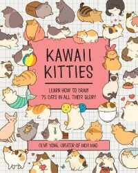 Kawaii Kitties : Learn How to Draw 75 Cats in All Their Glory (Kawaii Doodle)
