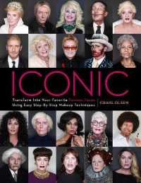 Iconic : Transform into Your Favorite Famous Faces: Using Easy Step-by-step Makeup Techniques