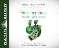 Finding God in the Hard Times (Library Edition) : Choosing to Trust and Hope When You Can't See the Way （Library）